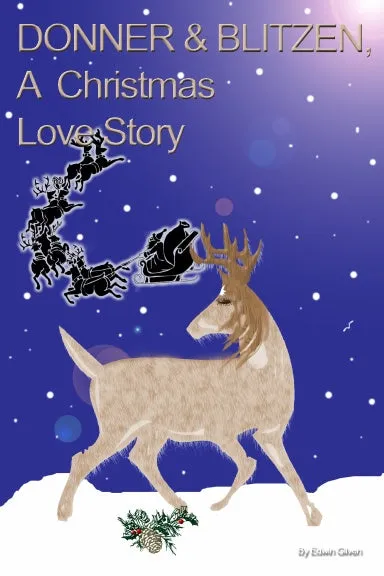 DONNER & BLITZEN, A Christmas Love Story
