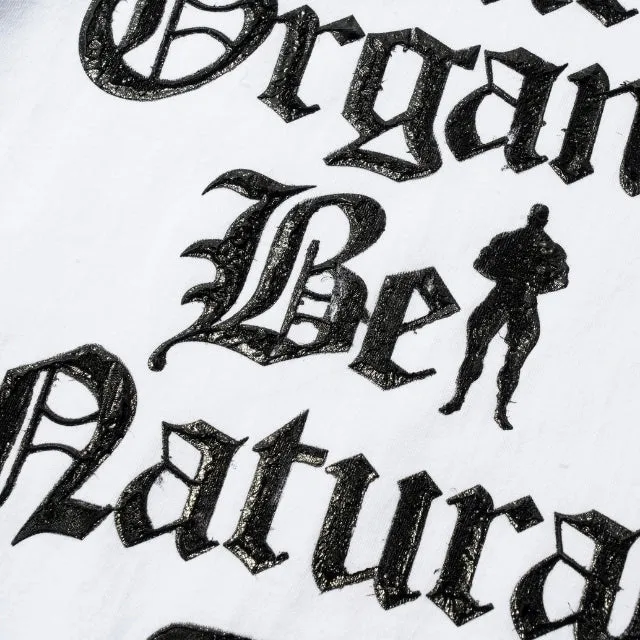 Eat Organic Be Natural T-Shirt