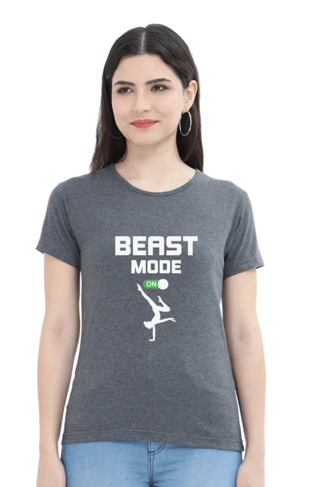 Women Round Neck  Half Sleeves T-Shirt - Beast Mode On